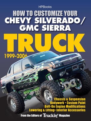 How to Customize Your Chevy Silverado/GMC Sierra Truck, 1999 - ebook